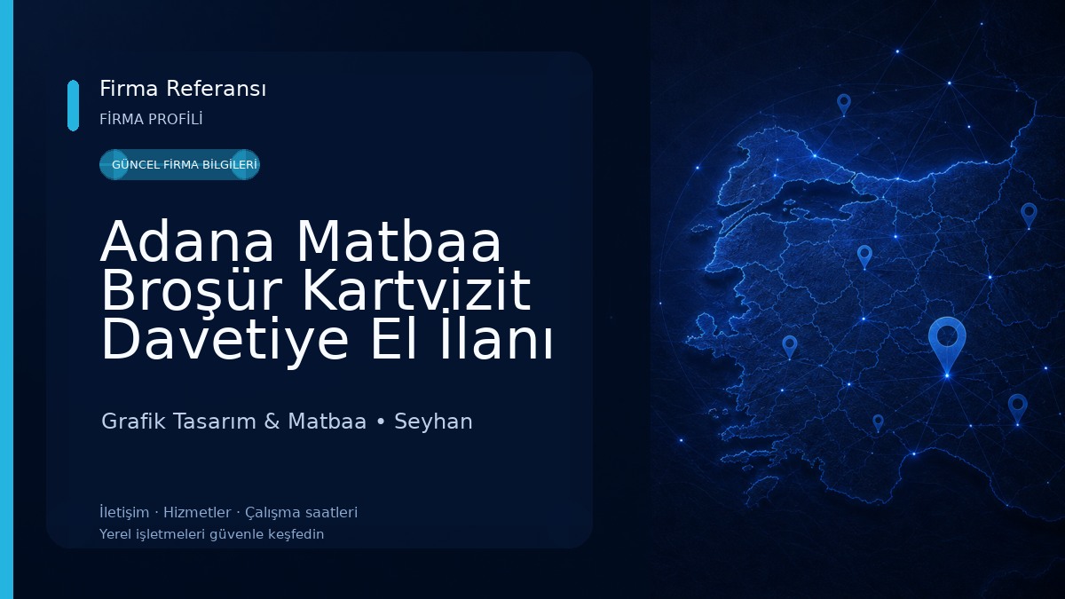 Adana Matbaa Broşür Kartvizit Davetiye El İlanı Grafik Tasarım & Matbaa