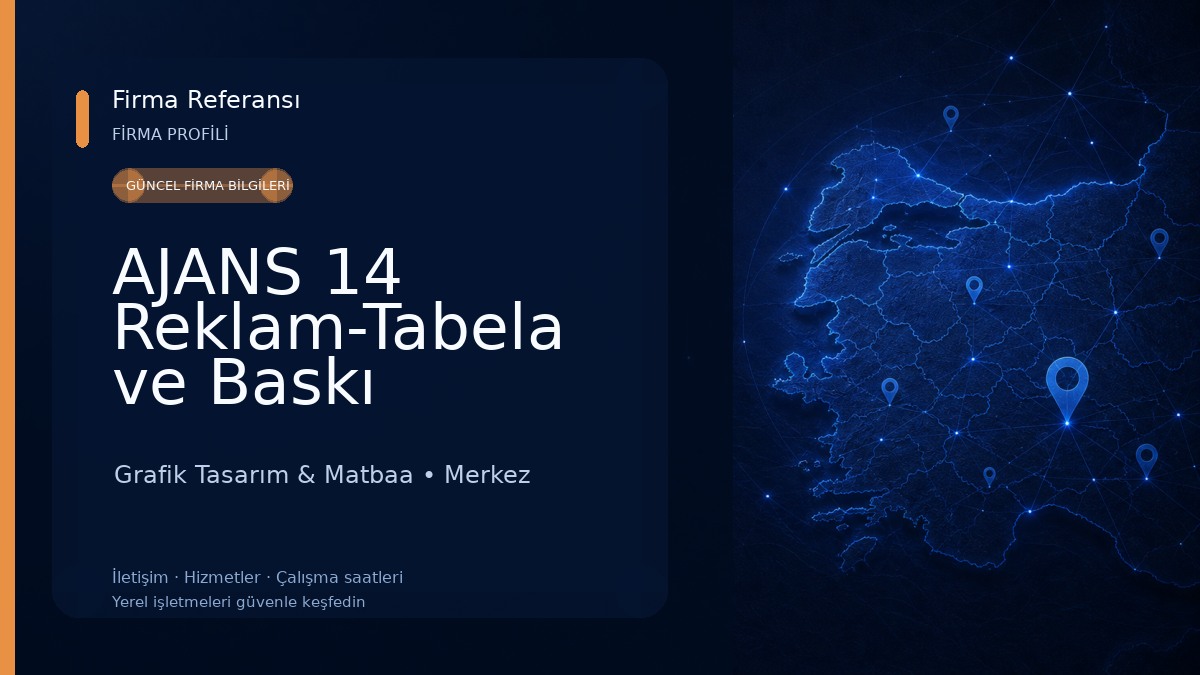 AJANS 14 Reklam-Tabela ve Baskı Hizmetleri Grafik Tasarım & Matbaa