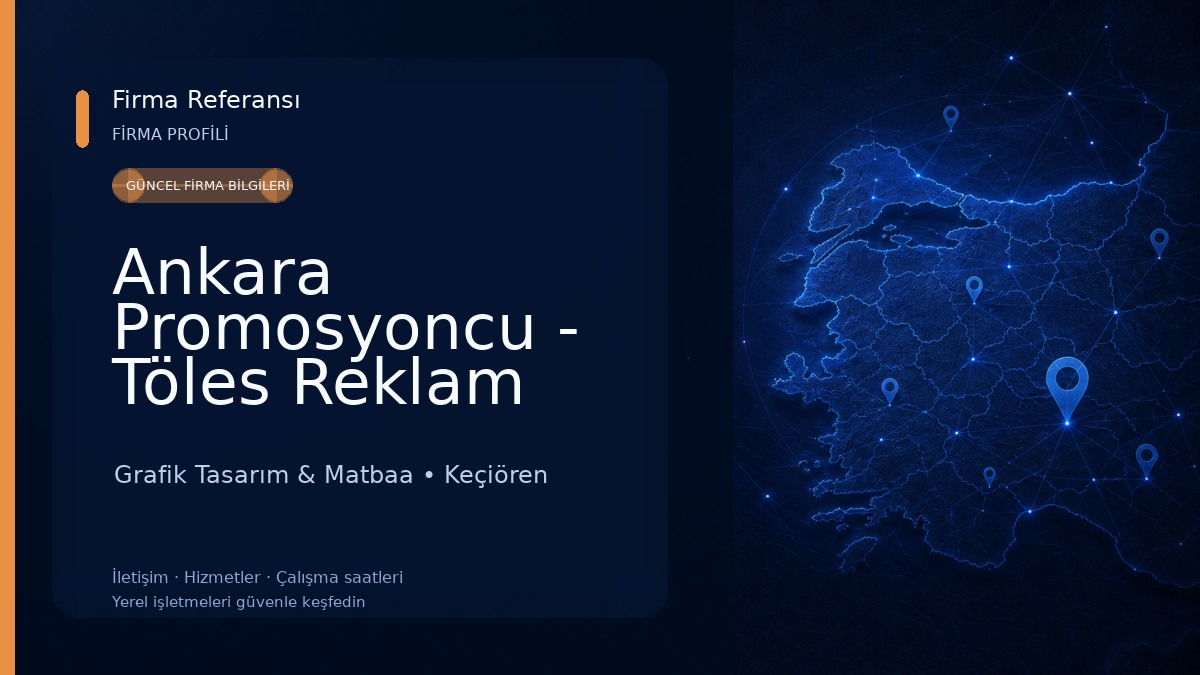 Ankara Promosyoncu - Töles Reklam Lazer Baskı Merkezi Grafik Tasarım & Matbaa