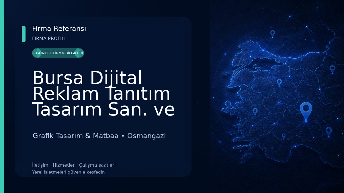 Bursa Dijital Reklam Tanıtım Tasarım San. ve Tic. Ltd. Şti.