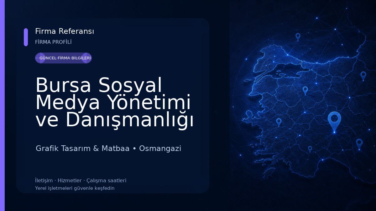 Bursa Sosyal Medya Yönetimi ve Danışmanlığı Grafik Tasarım & Matbaa