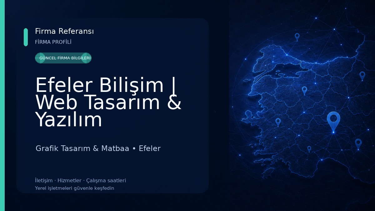 Efeler Bilişim | Web Tasarım & Yazılım Hizmetleri