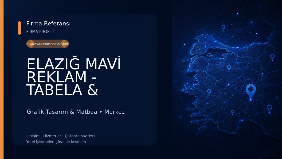 ELAZIĞ MAVİ REKLAM - TABELA & PLAKET Grafik Tasarım & Matbaa