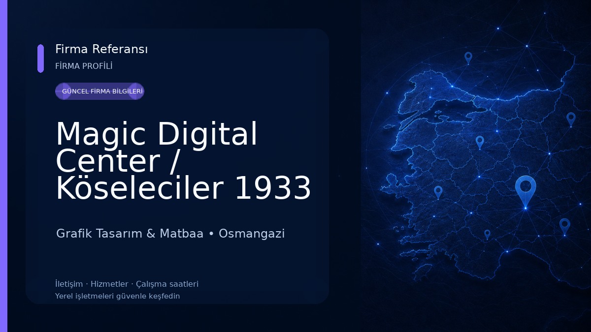 Magic Digital Center / Köseleciler 1933