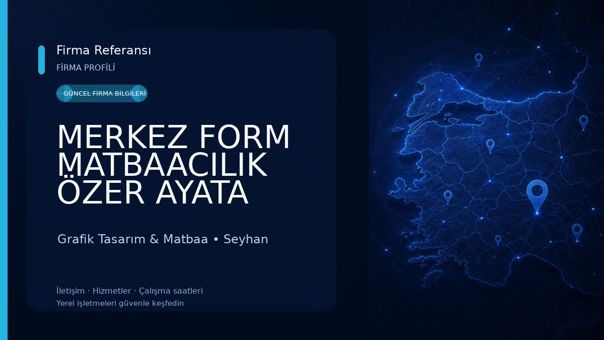 MERKEZ FORM MATBAACILIK ÖZER AYATA 