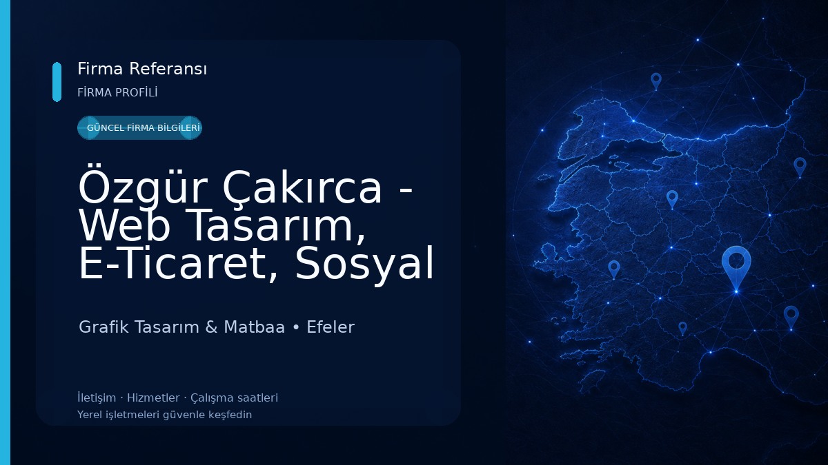 Özgür Çakırca - Web Tasarım, E-Ticaret, Sosyal Medya, Profesyonel Fotoğraf Çekimi Grafik Tasarım & Matbaa