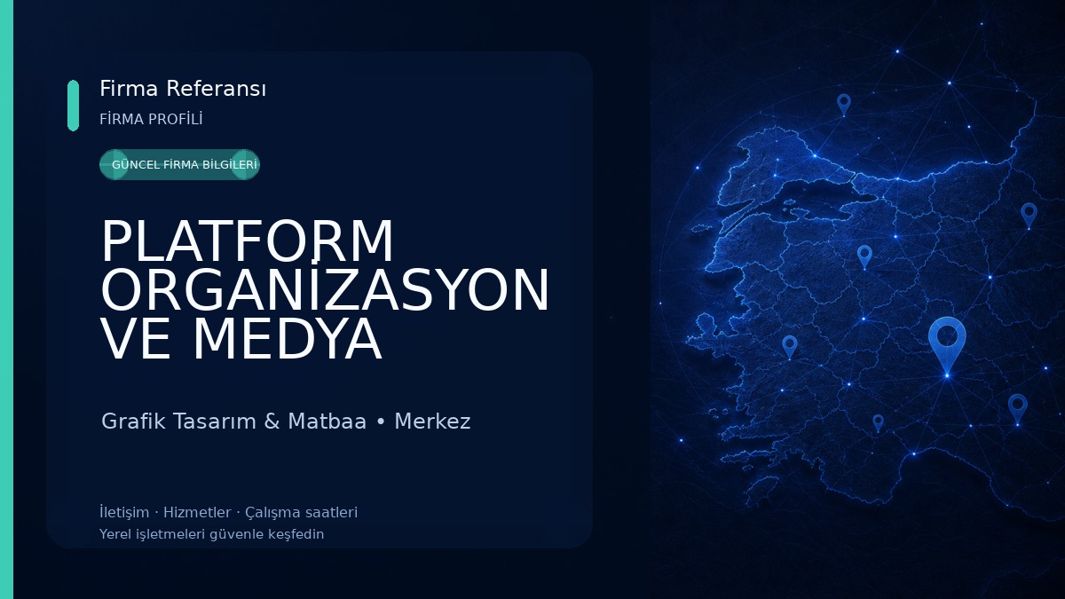 PLATFORM ORGANİZASYON VE MEDYA YAZILIM HİZMETLERİ Grafik Tasarım & Matbaa