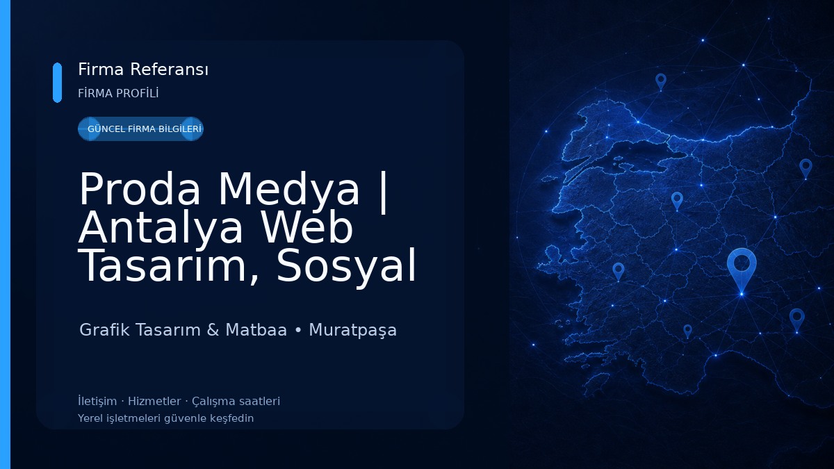 Proda Medya | Antalya Web Tasarım, Sosyal Medya, Yazılım & Baskı Çözümleri 