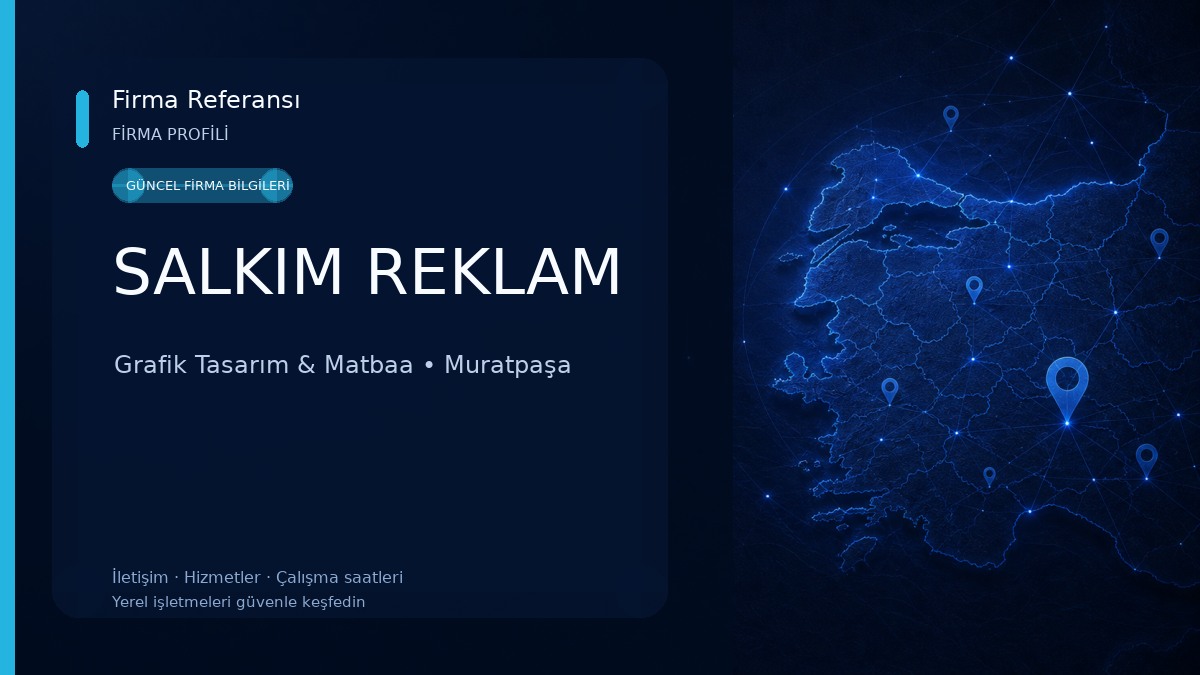 SALKIM REKLAM Grafik Tasarım & Matbaa