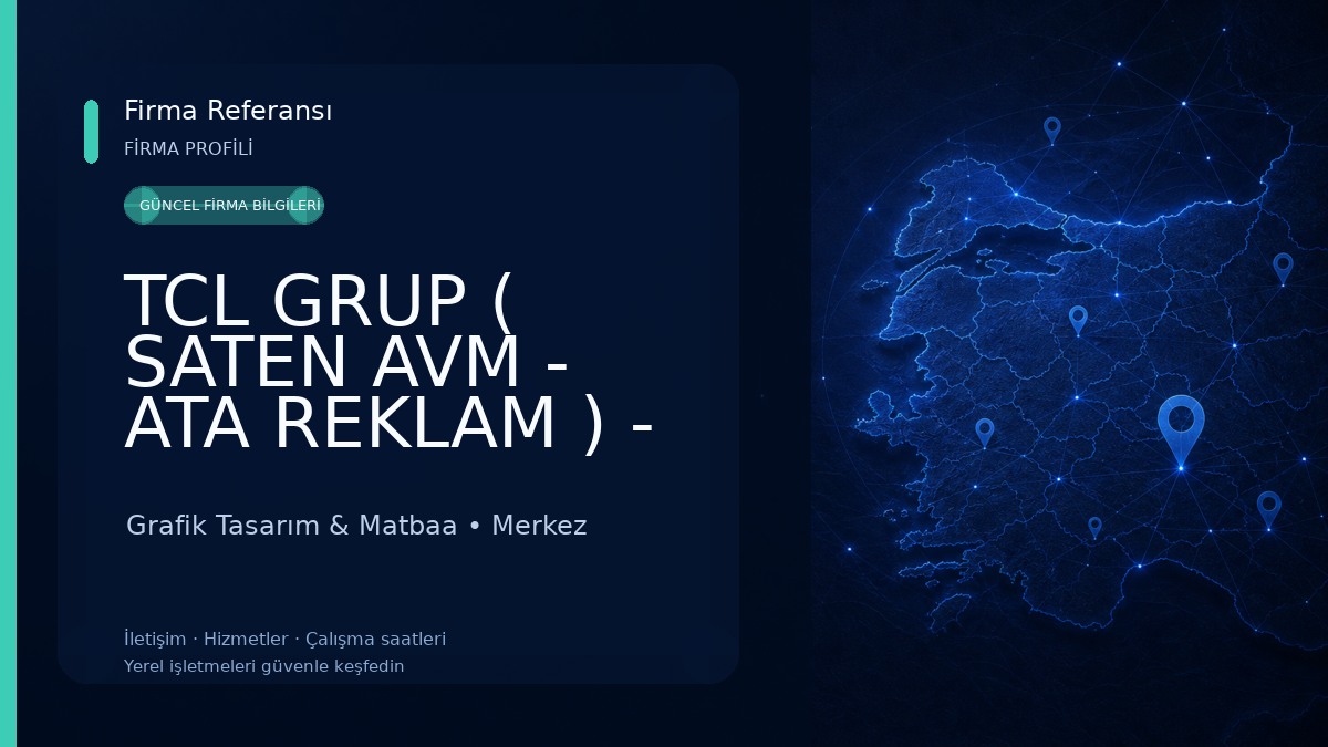 TCL GRUP ( SATEN AVM - ATA REKLAM ) - Reklam ve Hediyelik Tablo İmalatı