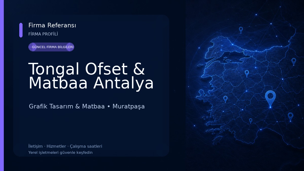 Tongal Ofset & Matbaa Antalya Grafik Tasarım & Matbaa