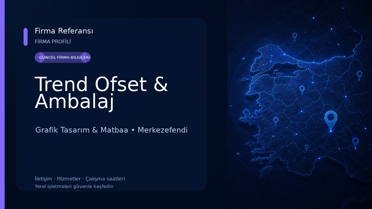 Trend Ofset & Ambalaj Grafik Tasarım & Matbaa